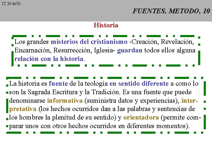 IT 30 de 50 FUENTES, METODO, 10 Historia Los grandes misterios del cristianismo -Creación,