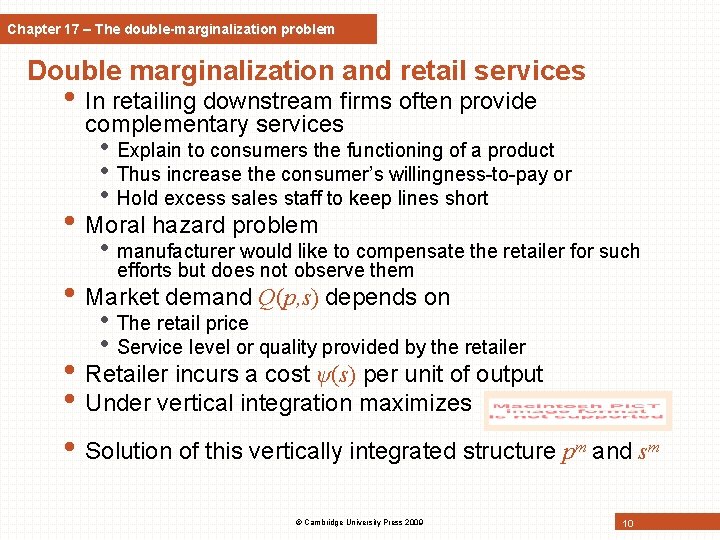 Chapter 17 – The double-marginalization problem Double marginalization and retail services • In retailing