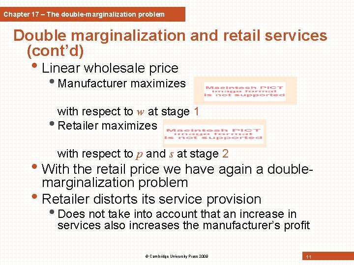 Chapter 17 – The double-marginalization problem Double marginalization and retail services (cont’d) • Linear