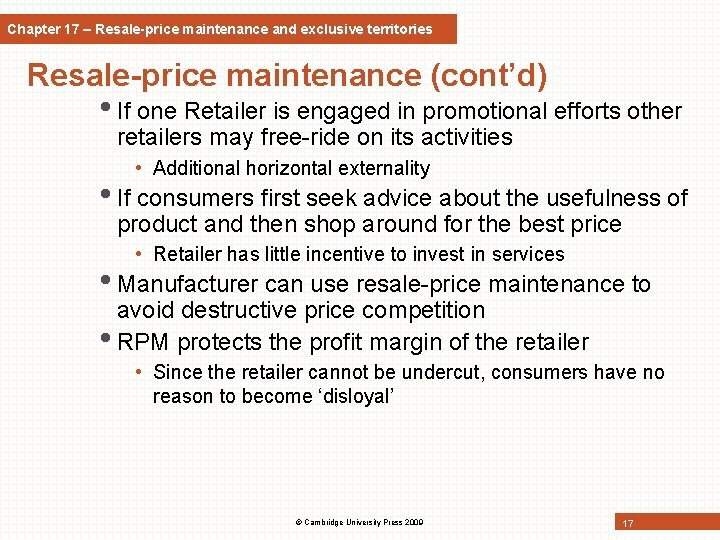 Chapter 17 – Resale-price maintenance and exclusive territories Resale-price maintenance (cont’d) • If one