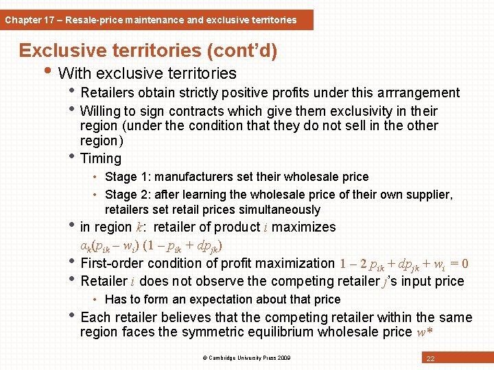 Chapter 17 – Resale-price maintenance and exclusive territories Exclusive territories (cont’d) • With exclusive