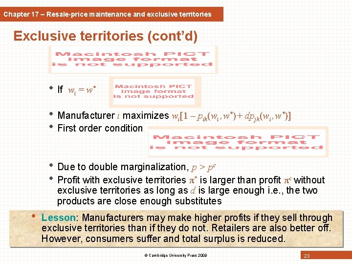 Chapter 17 – Resale-price maintenance and exclusive territories Exclusive territories (cont’d) • If wi