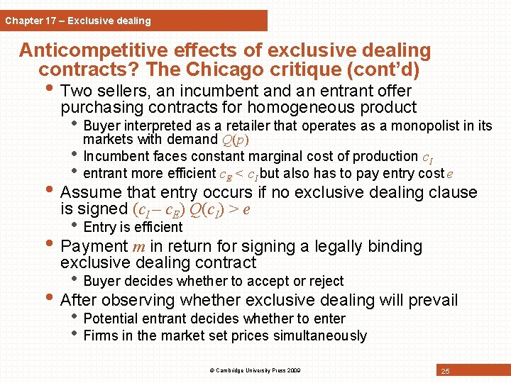 Chapter 17 – Exclusive dealing Anticompetitive effects of exclusive dealing contracts? The Chicago critique
