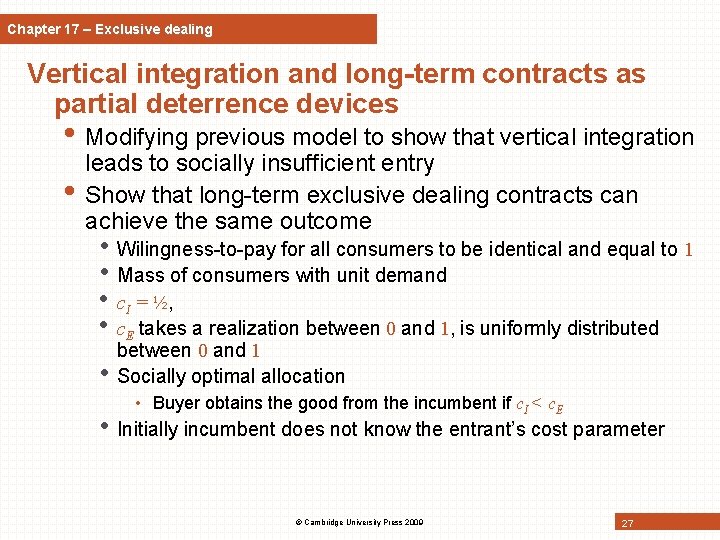Chapter 17 – Exclusive dealing Vertical integration and long-term contracts as partial deterrence devices