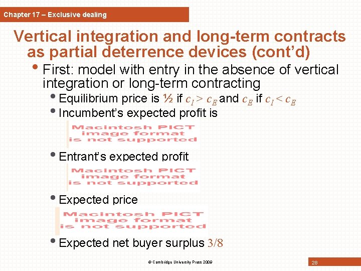 Chapter 17 – Exclusive dealing Vertical integration and long-term contracts as partial deterrence devices