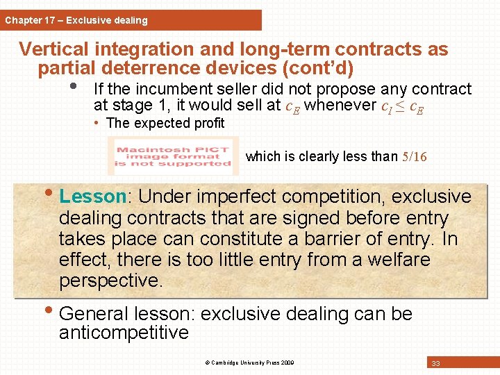 Chapter 17 – Exclusive dealing Vertical integration and long-term contracts as partial deterrence devices