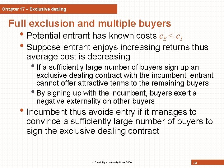 Chapter 17 – Exclusive dealing Full exclusion and multiple buyers • Potential entrant has