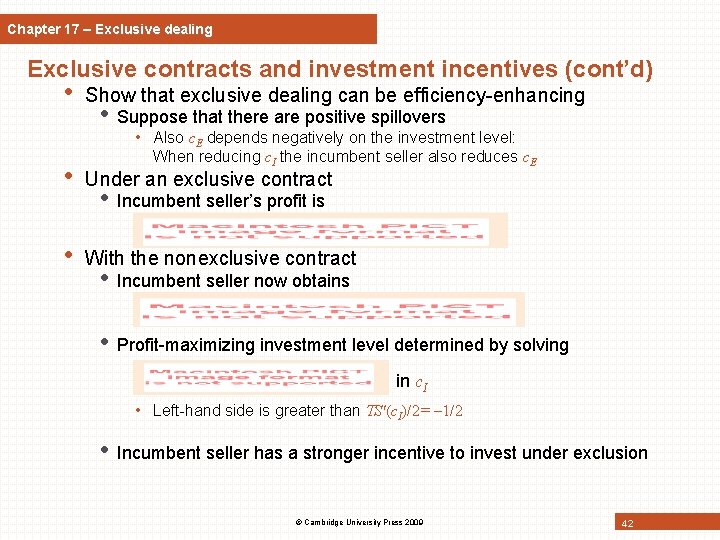 Chapter 17 – Exclusive dealing Exclusive contracts and investment incentives (cont’d) • Show that