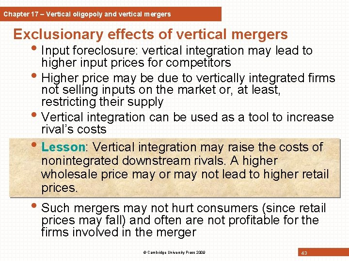 Chapter 17 – Vertical oligopoly and vertical mergers Exclusionary effects of vertical mergers •