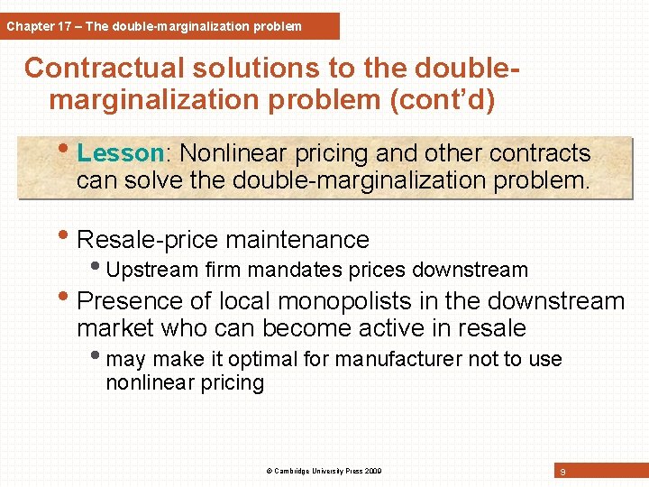 Chapter 17 – The double-marginalization problem Contractual solutions to the doublemarginalization problem (cont’d) •