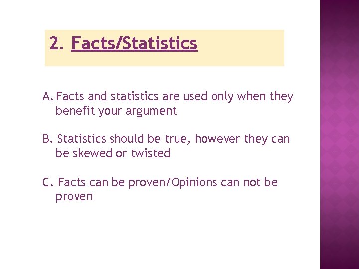 Statistical Argument Example Tell people what you want 1 Argue Most
