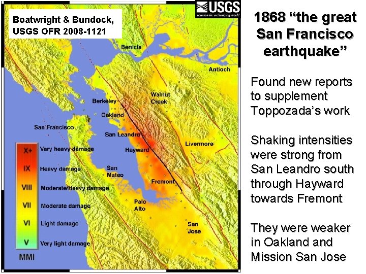 Boatwright & Bundock, USGS OFR 2008 -1121 1868 “the great San Francisco earthquake” Found