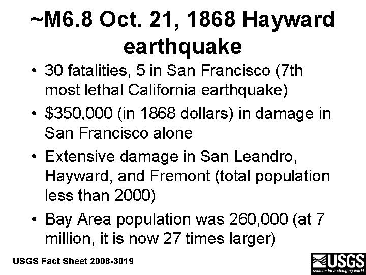 ~M 6. 8 Oct. 21, 1868 Hayward earthquake • 30 fatalities, 5 in San