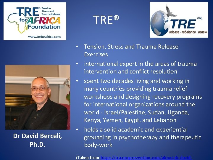 TRE® Dr David Berceli, Ph. D. • Tension, Stress and Trauma Release Exercises •