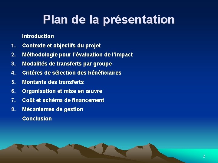 Plan de la présentation Introduction 1. Contexte et objectifs du projet 2. Méthodologie pour