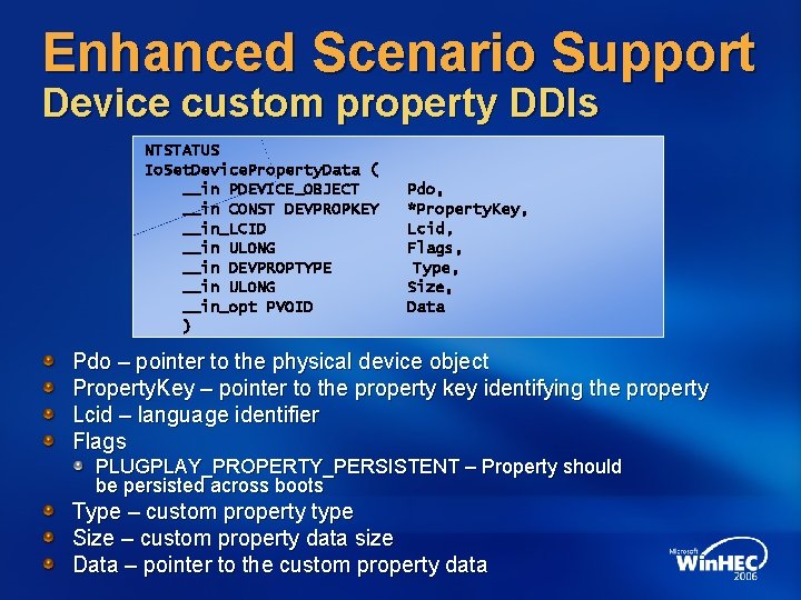 Enhanced Scenario Support Device custom property DDIs NTSTATUS Io. Set. Device. Property. Data (