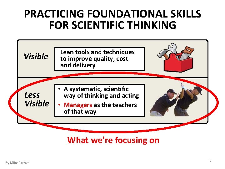 PRACTICING FOUNDATIONAL SKILLS FOR SCIENTIFIC THINKING Visible Lean tools and techniques to improve quality,