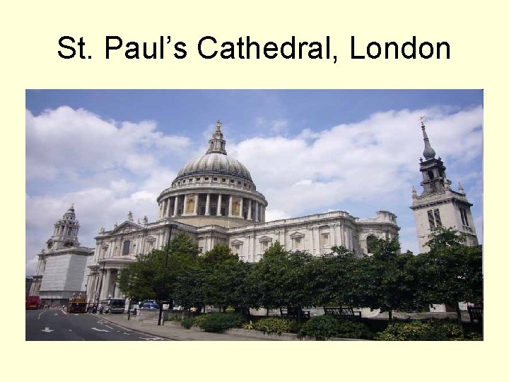 St. Paul’s Cathedral, London 