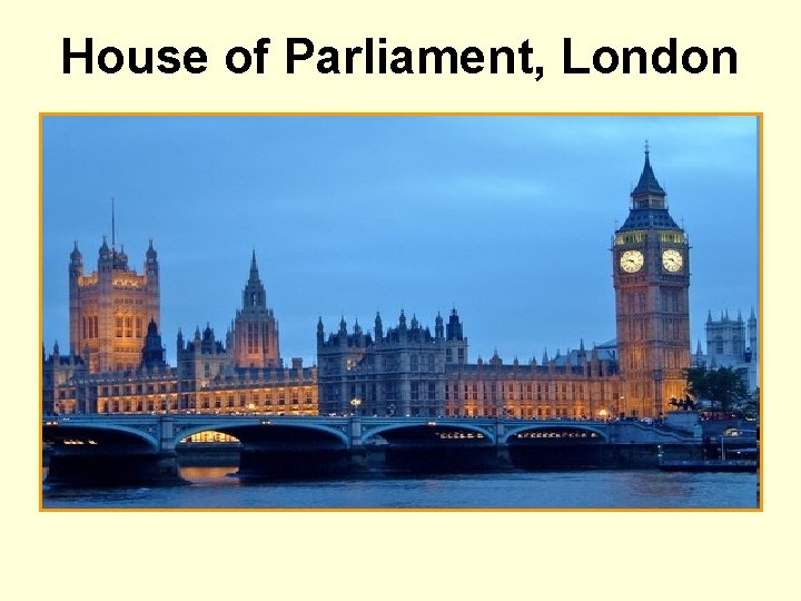 House of Parliament, London 