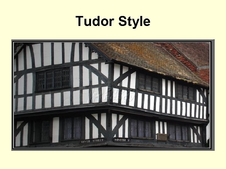 Tudor Style 