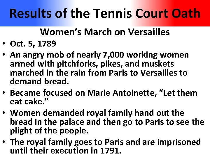Results of the Tennis Court Oath Women’s March on Versailles • Oct. 5, 1789