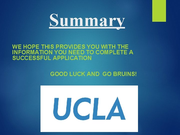 Summary WE HOPE THIS PROVIDES YOU WITH THE INFORMATION YOU NEED TO COMPLETE A Summary WE HOPE THIS PROVIDES YOU WITH THE INFORMATION YOU NEED TO COMPLETE A