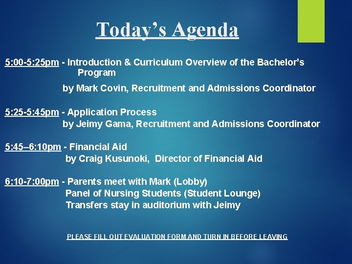Today’s Agenda 5: 00 -5: 25 pm - Introduction & Curriculum Overview of the Today’s Agenda 5: 00 -5: 25 pm - Introduction & Curriculum Overview of the