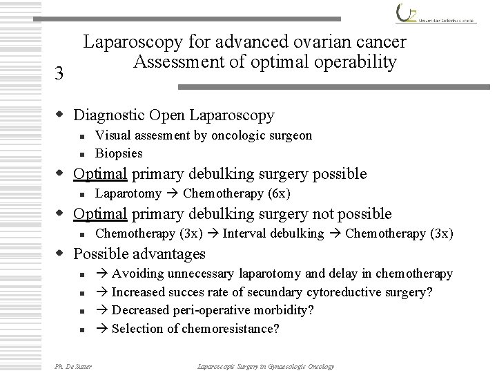 3 Laparoscopy for advanced ovarian cancer Assessment of optimal operability w Diagnostic Open Laparoscopy