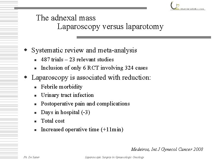 The adnexal mass Laparoscopy versus laparotomy w Systematic review and meta-analysis n n 487