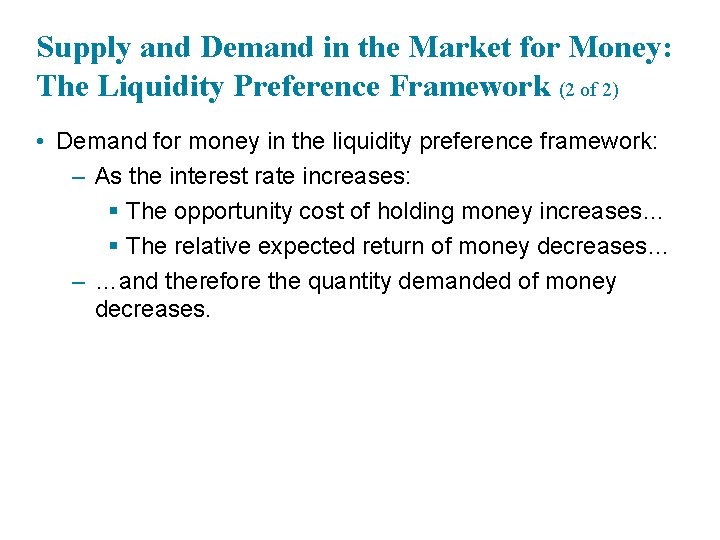 Supply and Demand in the Market for Money: The Liquidity Preference Framework (2 of