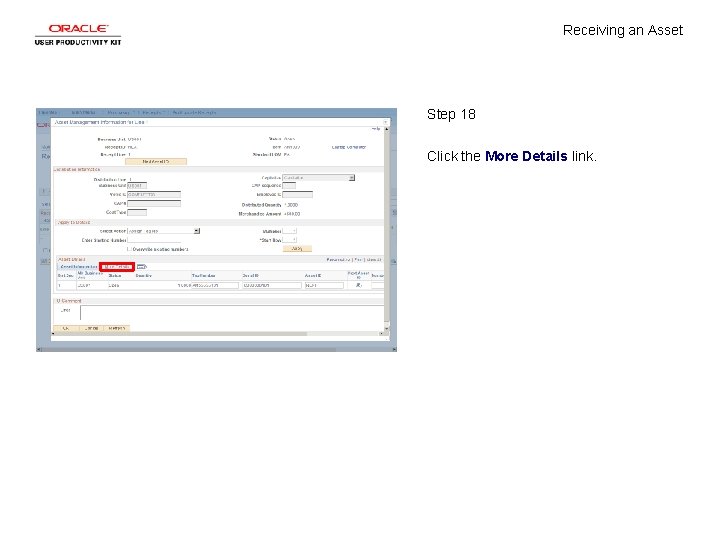 Receiving an Asset Step 18 Click the More Details link. 