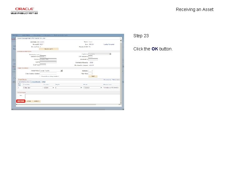 Receiving an Asset Step 23 Click the OK button. 