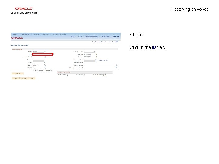 Receiving an Asset Step 5 Click in the ID field. 