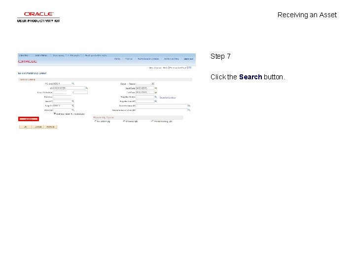Receiving an Asset Step 7 Click the Search button. 