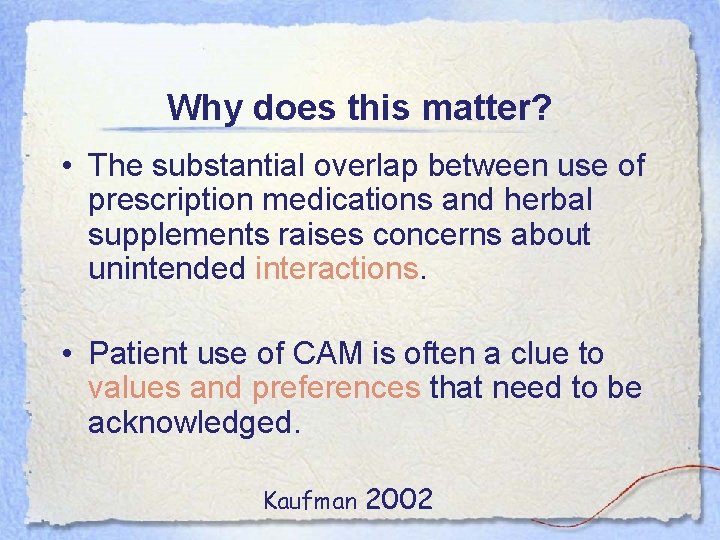 Why does this matter? • The substantial overlap between use of prescription medications and