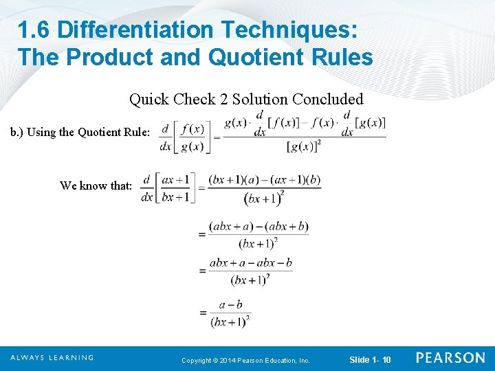 1. 6 Differentiation Techniques: The Product and Quotient Rules Quick Check 2 Solution Concluded