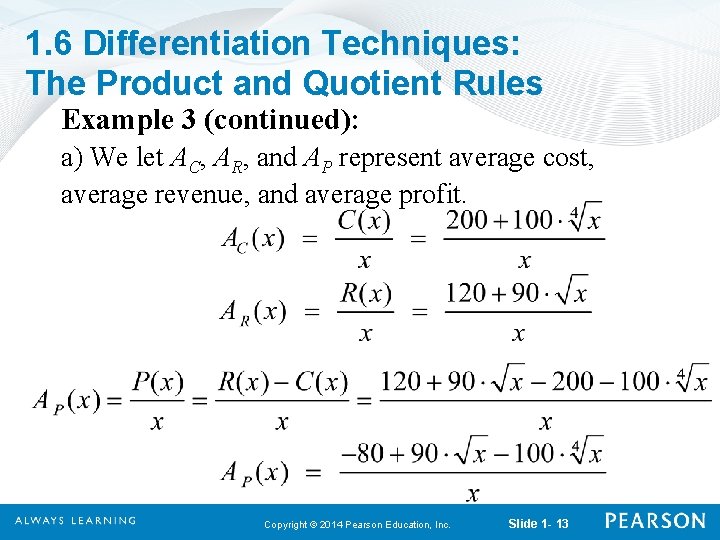1. 6 Differentiation Techniques: The Product and Quotient Rules Example 3 (continued): a) We