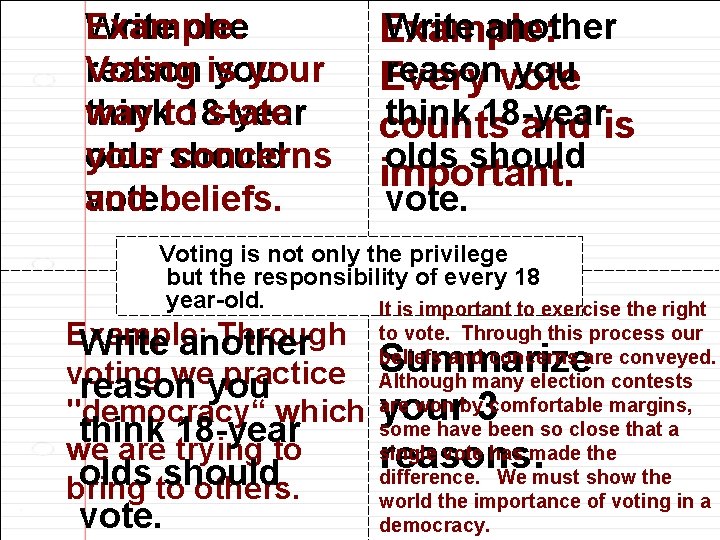 Step one 3: Complete theanother graphic Example: Write Example: reason is Voting your reasonvote