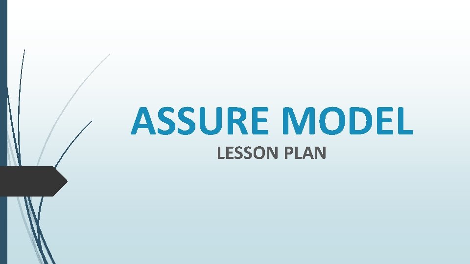 ASSURE MODEL LESSON PLAN 