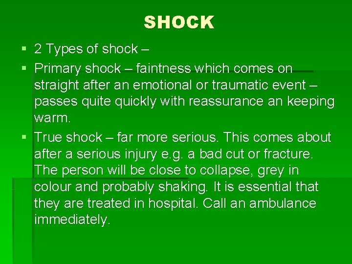 SHOCK § 2 Types of shock – § Primary shock – faintness which comes SHOCK § 2 Types of shock – § Primary shock – faintness which comes