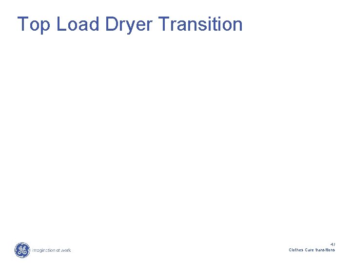 Top Load Dryer Transition 4/ Clothes Care transitions 