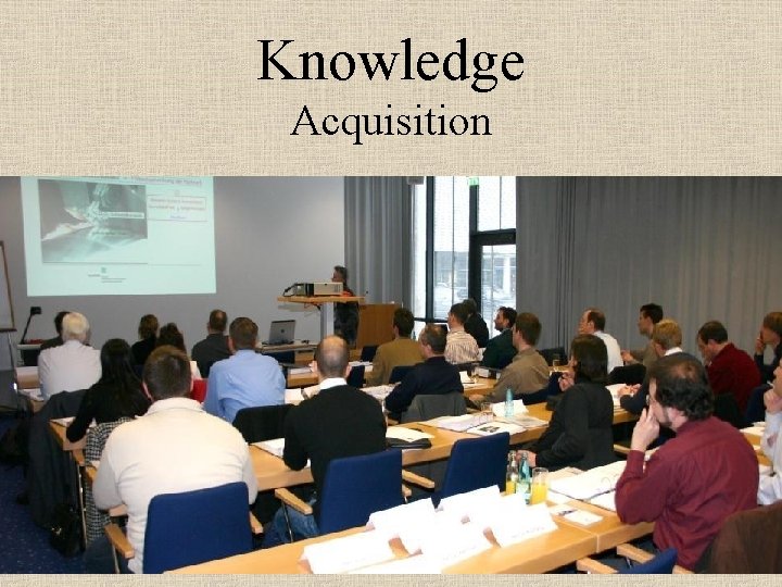 Knowledge Acquisition 