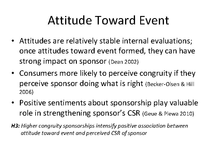 Attitude Toward Event • Attitudes are relatively stable internal evaluations; once attitudes toward event Attitude Toward Event • Attitudes are relatively stable internal evaluations; once attitudes toward event