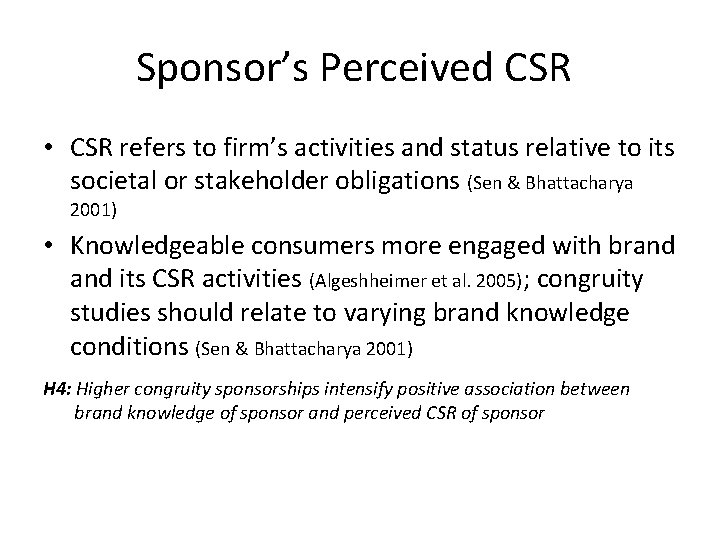 Sponsor’s Perceived CSR • CSR refers to firm’s activities and status relative to its Sponsor’s Perceived CSR • CSR refers to firm’s activities and status relative to its