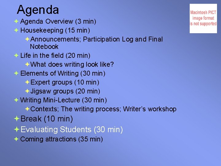 Agenda Overview (3 min) Housekeeping (15 min) Announcements; Participation Log and Final Notebook Life