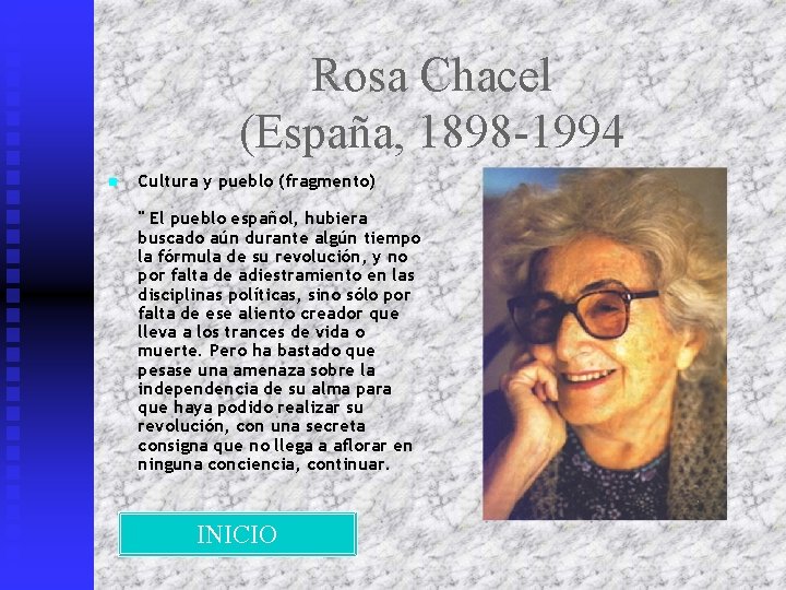Rosa Chacel (España, 1898 -1994 n Cultura y pueblo (fragmento) " El pueblo español,