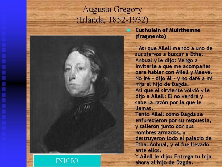 Augusta Gregory (Irlanda, 1852 -1932) n INICIO Cuchulain of Muirthemne (fragmento) " Así que