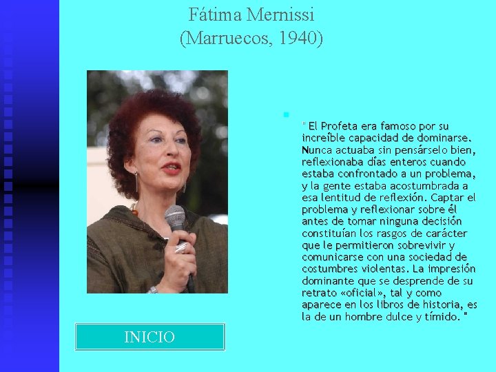 Fátima Mernissi (Marruecos, 1940) n INICIO " El Profeta era famoso por su increíble