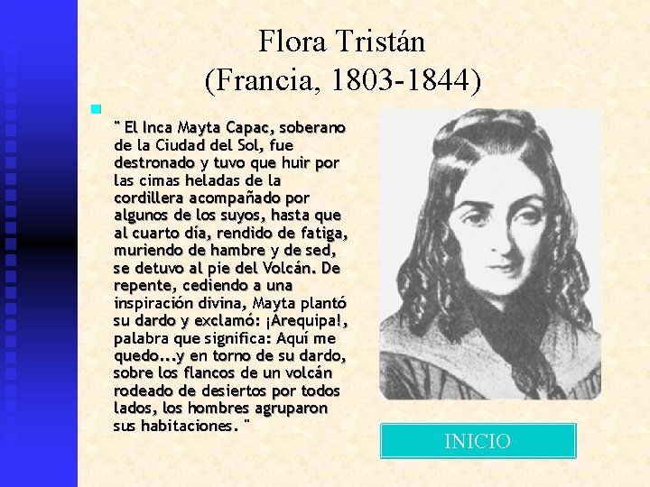 Flora Tristán (Francia, 1803 -1844) n " El Inca Mayta Capac, soberano de la