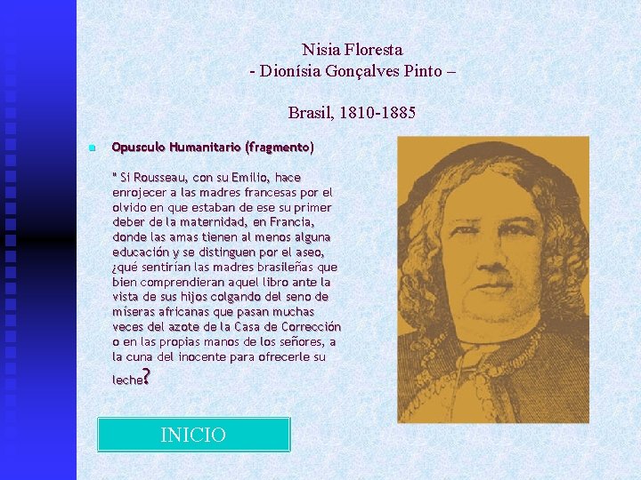 Nisia Floresta - Dionísia Gonçalves Pinto – Brasil, 1810 -1885 n Opusculo Humanitario (fragmento)
